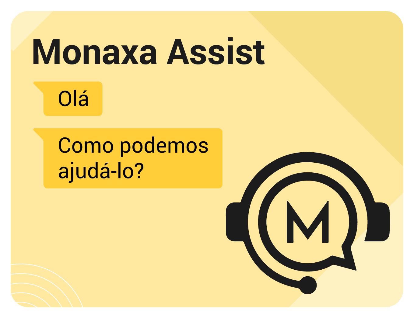 Monaxa Assist