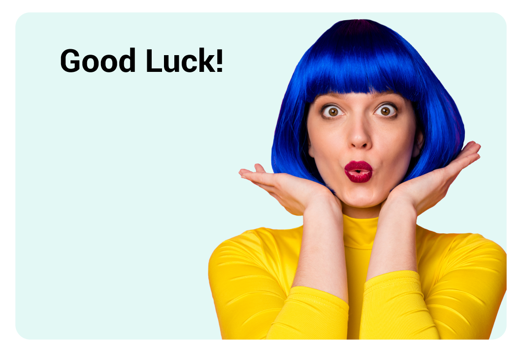Good Luck